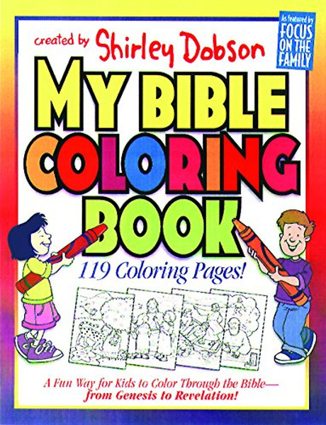 My Bible Coloring Book: A Fun Way for Kids to Color through the Bible (Coloring Books)