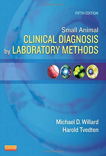 Small Animal Clinical Diagnosis by Laboratory Methods, 5e