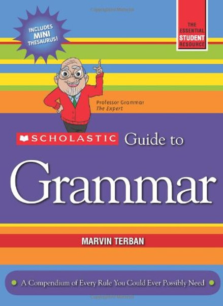 Scholastic Guide to Grammar