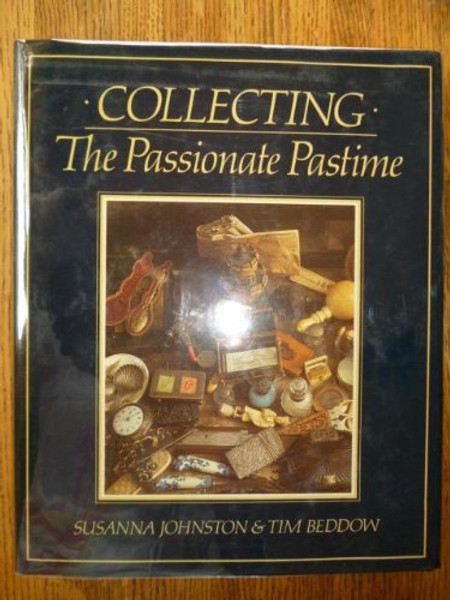 Collecting: The passionate pastime