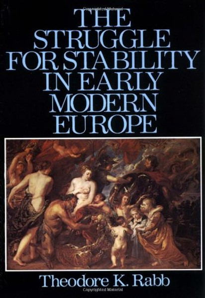 The Struggle for Stability in Early Modern Europe