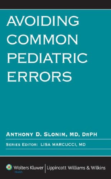 Avoiding Common Pediatric Errors (Avoiding Common Errors)