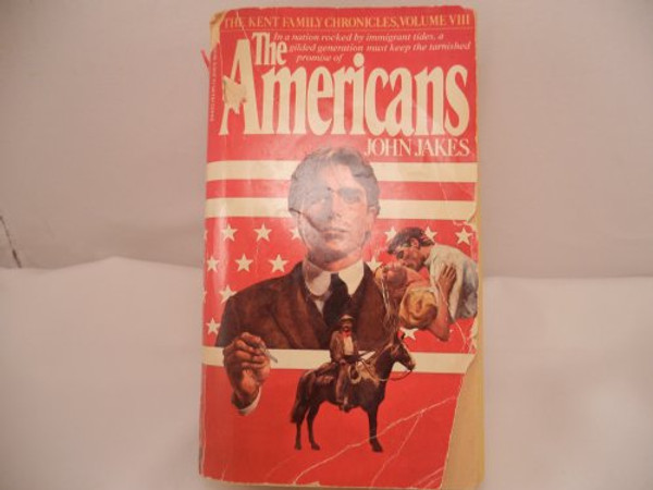 The Americans (The Kent Family Chronicles, Vol. 8)