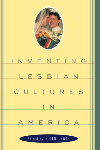 Inventing Lesbian Cultures