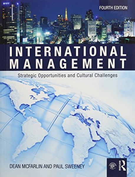 International Management: Strategic Opportunities & Cultural Challenges