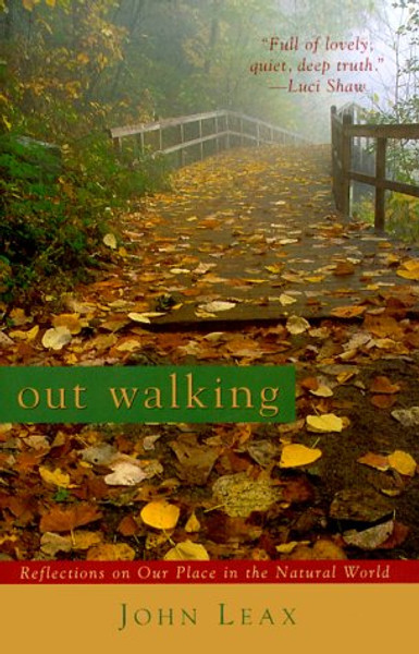 Out Walking: Reflections on Our Place in the Natural World