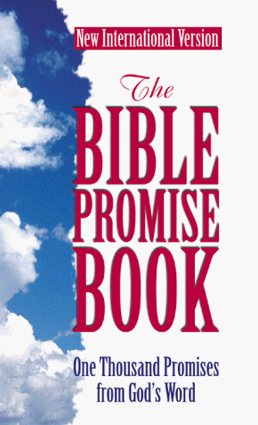 The Bible Promise Book: One Thousand Promises from God's Word (New International Version)
