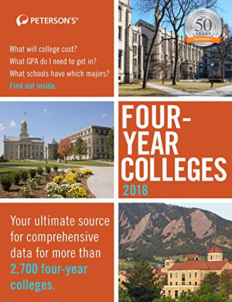 Four-Year Colleges 2018 (Peterson's Four-Year Colleges)