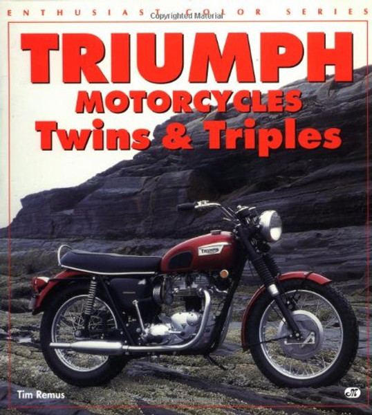 Triumph Motorcycles Twins & Triples (Enthusiast Color)