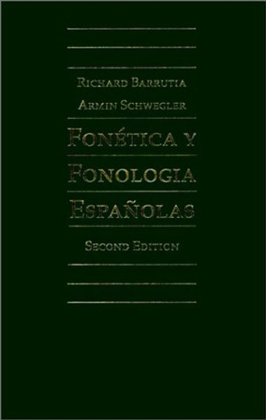 Fonetica Y Fonologia Espanolas : Teoria Y Practica