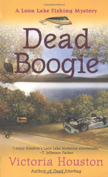 Dead Boogie: A Loon Lake Fishing Mystery (Loon Lake Fishing Mysteries)