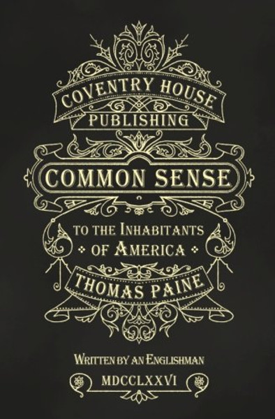 Common Sense: The Origin and Design of Government