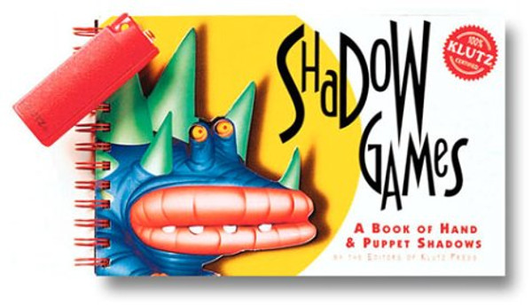 Shadow Games: A Book of Hand & Puppet Shadows