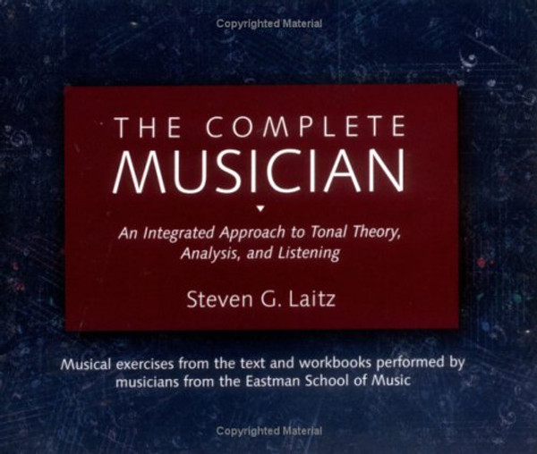 The Complete Musician 8-CD Boxed Set: An Integrated Approach to Tonal Theory, Analysis, and Listening