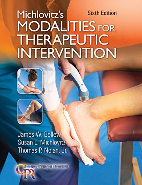 Michlovitz's Modalities for Therapeutic Intervention (Contemporary Perspectives in Rehabilitation)