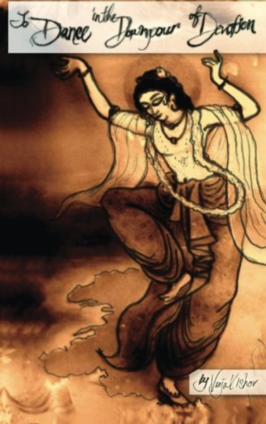 To Dance in the Downpour of Devotion: A Summary Study of Madhurya Kadambini