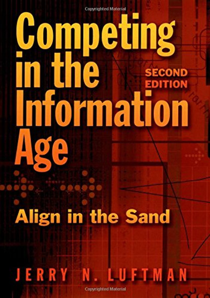 Competing in the Information Age: Align in the Sand