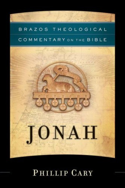Jonah (Brazos Theological Commentary on the Bible)