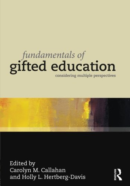 Fundamentals of Gifted Education: Considering Multiple Perspectives