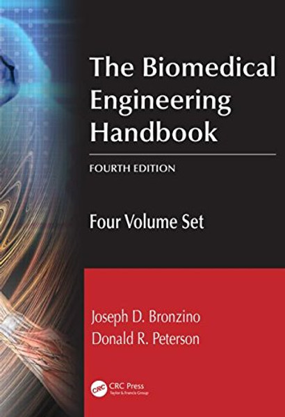 The Biomedical Engineering Handbook, Fourth Edition: Four Volume Set