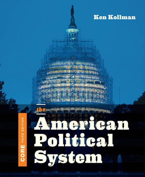 The American Political System (Core Third Edition)