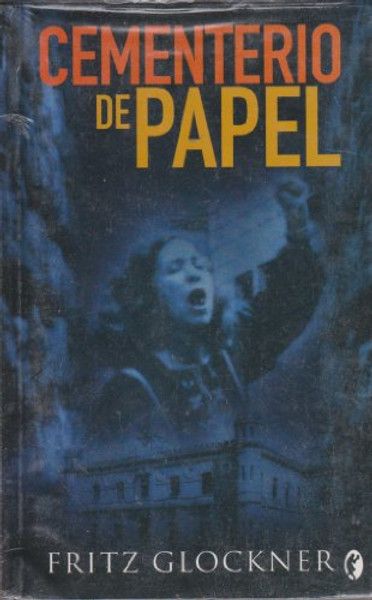 Cementerio De Papel/ Cementery of Paper (Byblos Narrativa) (Spanish Edition)