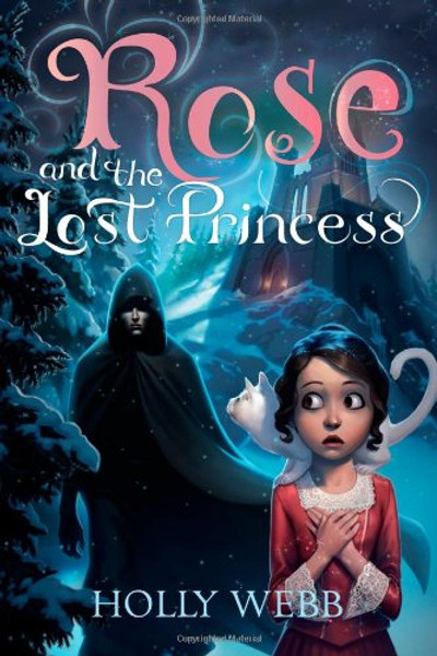 Rose and the Lost Princess