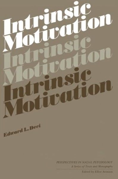 Intrinsic Motivation (Perspectives in Social Psychology)