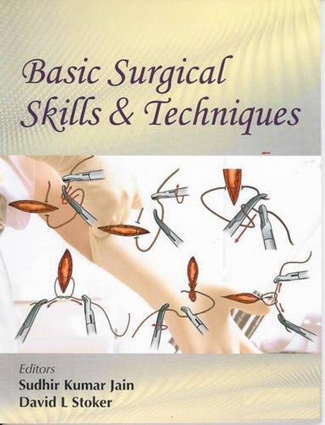 Basic Surgical Skills & Techniques