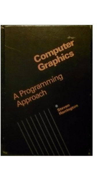 Computer Graphics: A Programming Approach