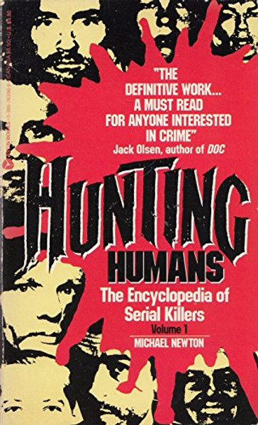 001: Hunting Humans (The Encyclopedia of Serial Killers, Vol 1)