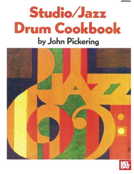 Mel Bay Studio: Jazz Drum Cookbook