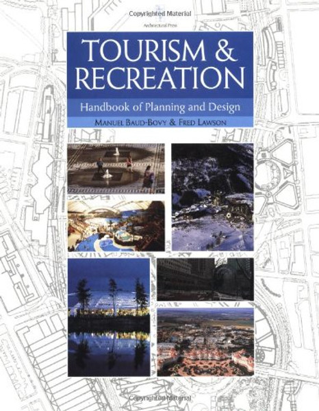 Tourism and Recreation Handbook of Planning and Design (Architectural Press Planning and Design Series)