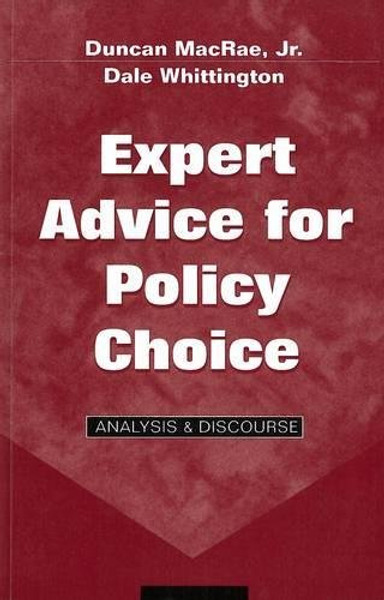 Expert Advice for Policy Choice: Analysis and Discourse (American Governance and Public Policy Series)