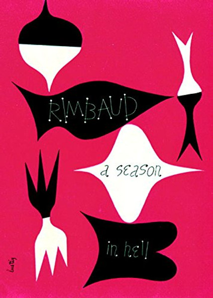 A Season in Hell & The Drunken Boat (English and French Edition)