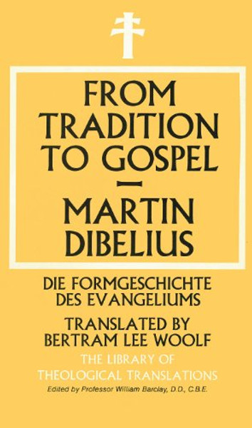 From Tradition to Gospel (Library of Theological Translations)