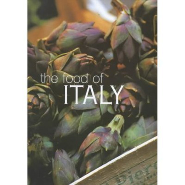 The Food of Italy (a journey for food lovers)