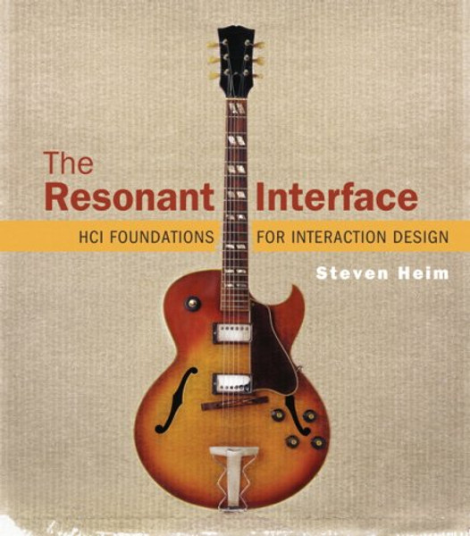 The Resonant Interface: HCI Foundations for Interaction Design