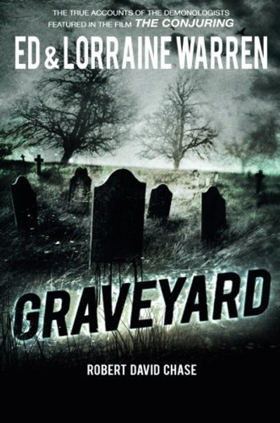 Graveyard: True Hauntings from an Old New England Cemetery (Ed & Lorraine Warren)