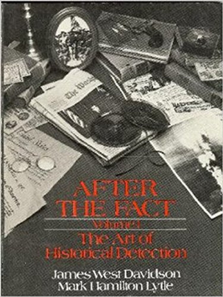 After the Fact: The Art of Historical Detection, Vol. 1