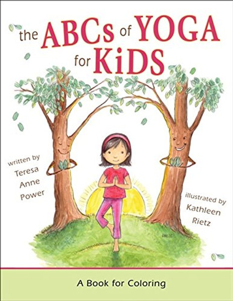 The ABCs of Yoga For Kids: A Book of Coloring