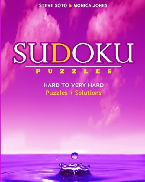 SUDOKU Puzzles - Hard to Very Hard: Puzzles + Solutions