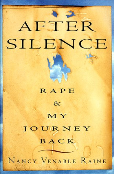 After Silence: Rape and My Journey Back