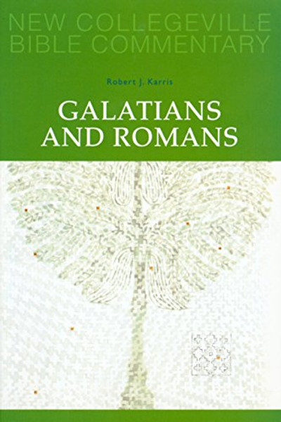 Galatians and Romans: Volume 6 (New Collegeville Bible Commentary: New Testament) (Pt. 6)