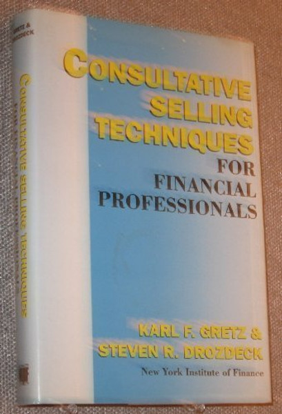 Consultative Selling Techniques for Financial Professionals