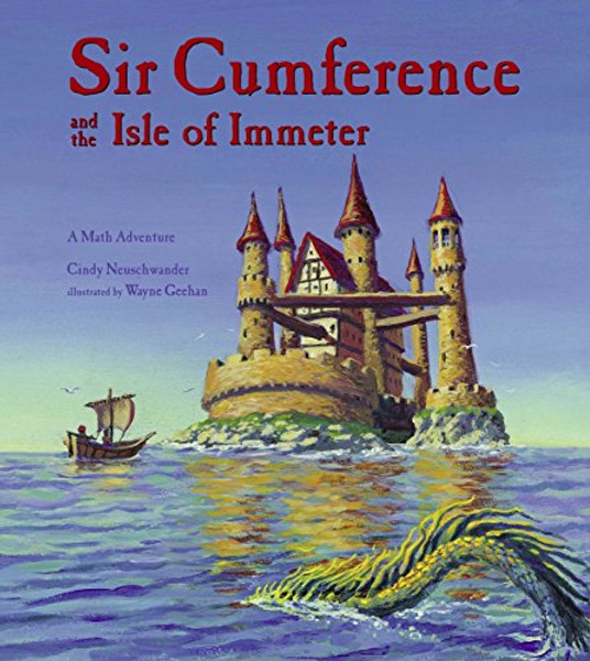 Sir Cumference and the Isle of Immeter (Math Adventures)
