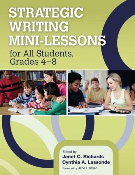 Strategic Writing Mini-Lessons for All Students, Grades 48