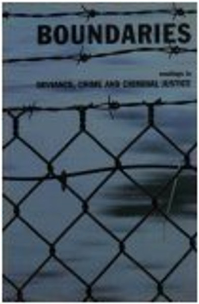 Boundaries readings in Deviance, Crime and Criminal Justice (Volume 2)