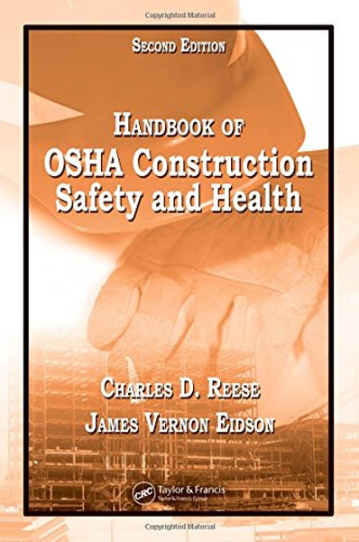 Handbook of OSHA Construction Safety and Health, Second Edition