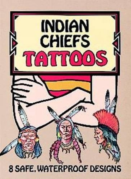 Indian Chiefs Tattoos (Dover Tattoos)